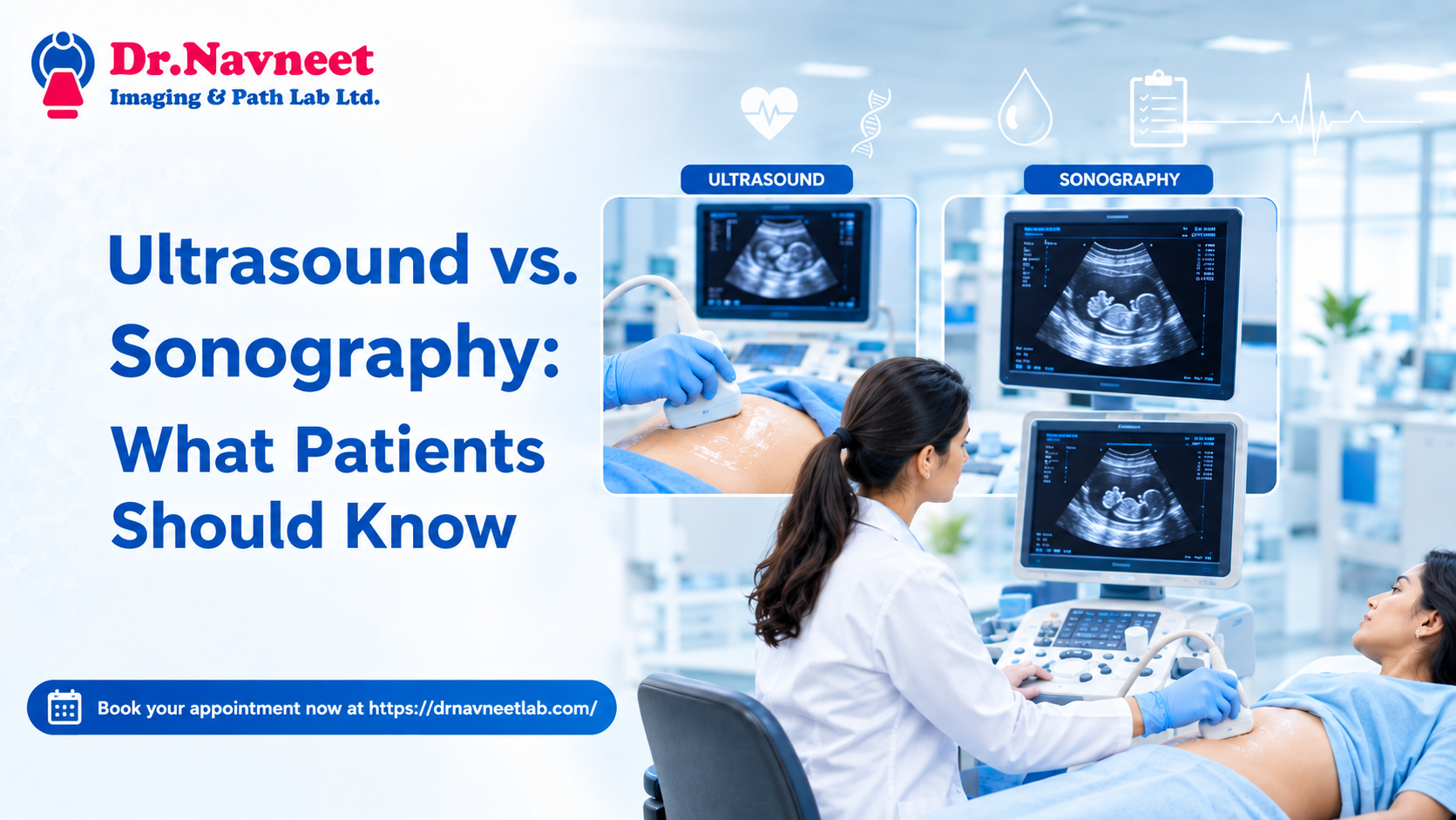 Ultrasound vs. Sonography: What Patients Should Know